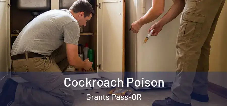  Cockroach Poison Grants Pass-OR
