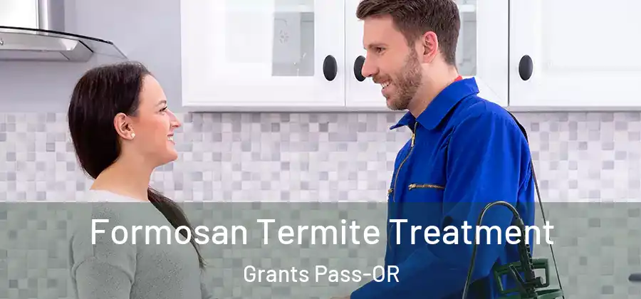  Formosan Termite Treatment Grants Pass-OR