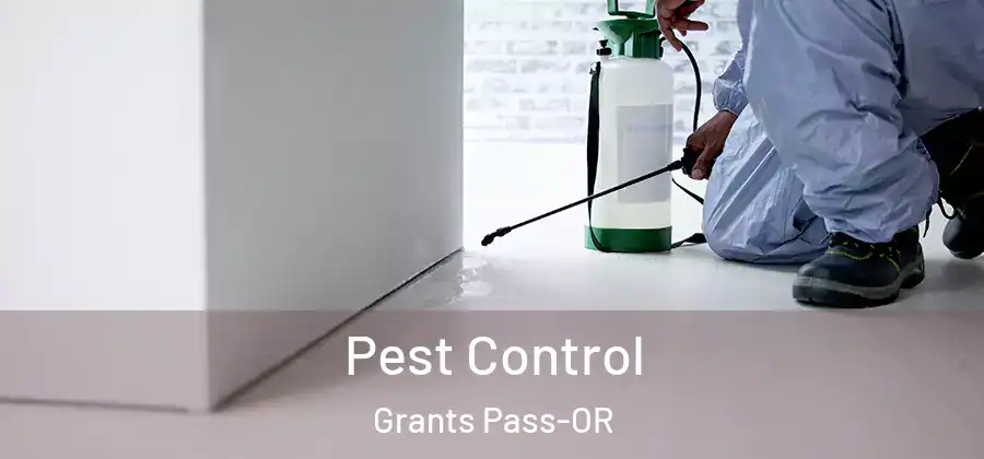 Pest Control Grants Pass-OR